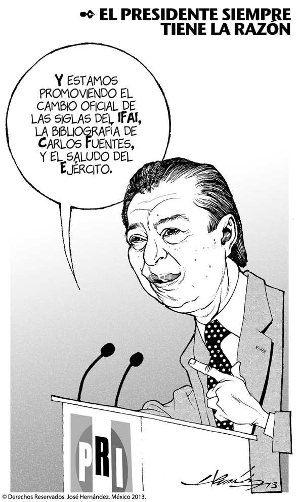 El presidente siempre tiene la razón